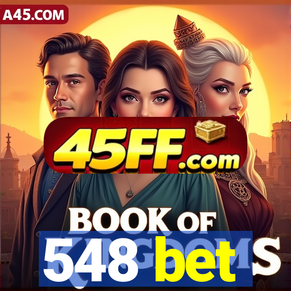 548 bet